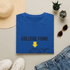 College Fund T-Shirt