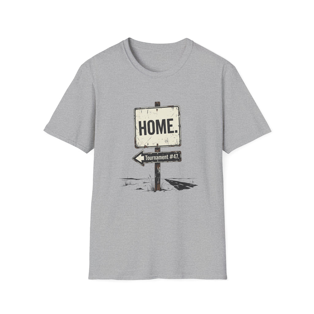 HOME Road Sign T-Shirt