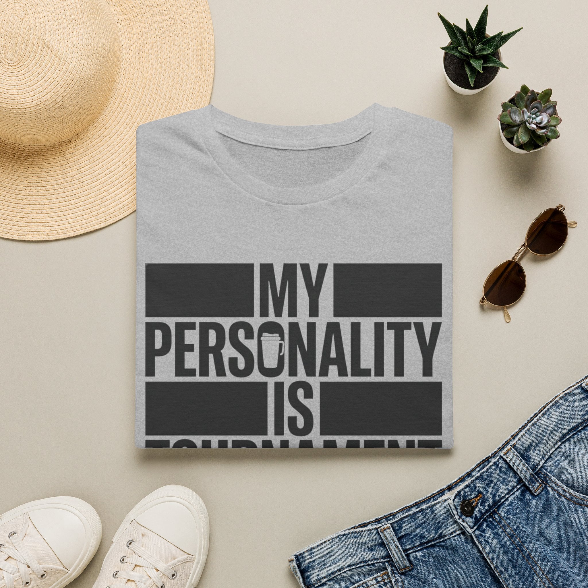 "My Personality Is Tournament Season" T-Shirt