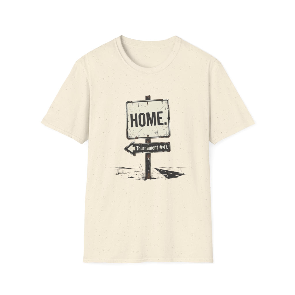 HOME Road Sign T-Shirt