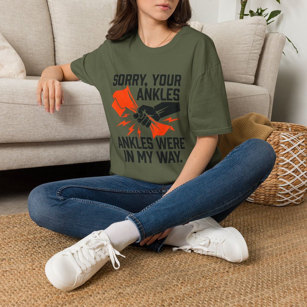 Sorry, Your Ankles T-Shirt