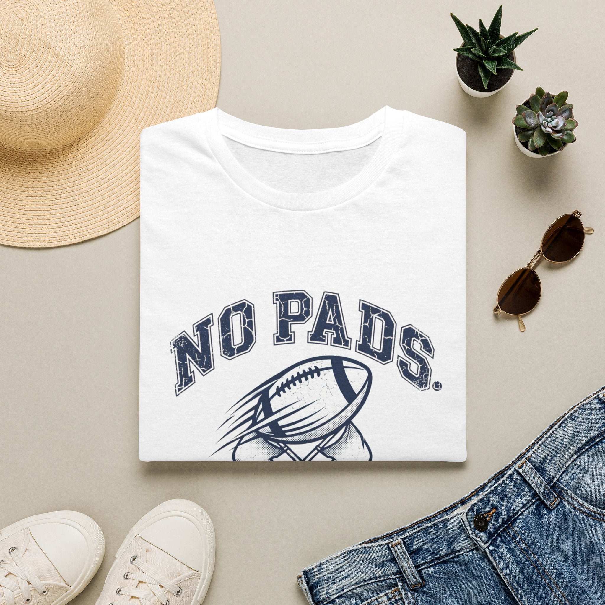 No Pads No Problem Football T-Shirt