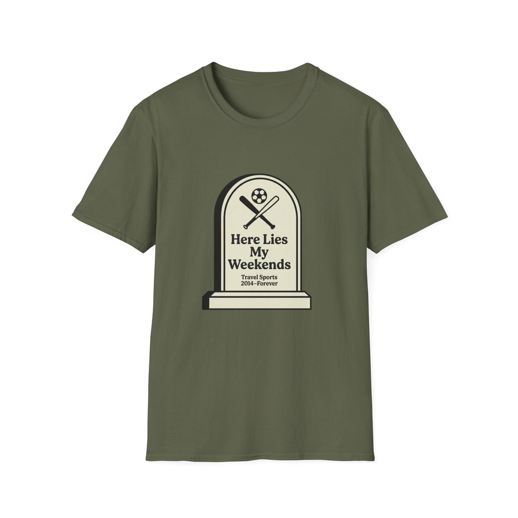 Here Lies My Weekend T-Shirt