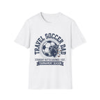 Travel Soccer Dad T-Shirt
