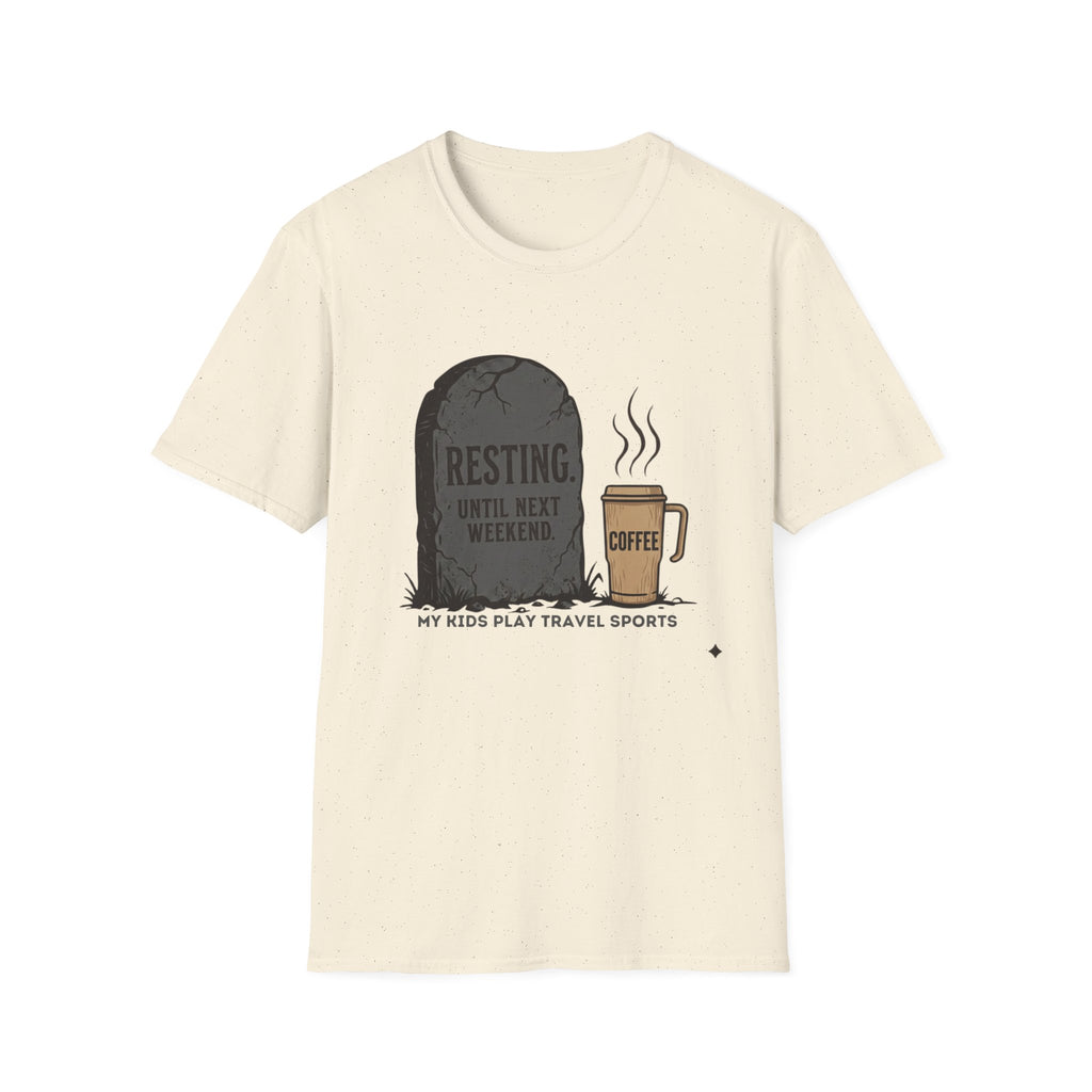 Resting Until Next Weekend T-Shirt
