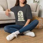 Here Lies My Weekend T-Shirt