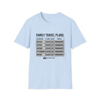 Family Travel Plans T-Shirt